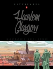 Cityscapes - Glasgow Haarlem : Illustrated by Eric J Coolen - Book