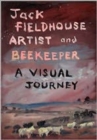 Artist and Beekeper - A Visual Journey - Book
