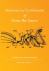 Instrumental Insemination of Honey Bee Queens - Book