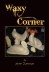 Waxy Corner - Book
