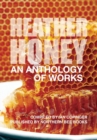Heather Honey - An Anthology of Works - Book