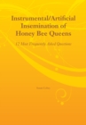 Instrumental/Artificial Insemination of Honey Bee Queens - Book