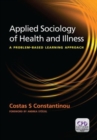 Applied Sociology of Health and Illness : A Problem Based Learning Approach - Book