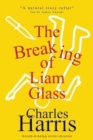 The Breaking of Liam Glass - Book