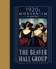 The Beaver Hall Group : 1920s Modernism in Montreal - Book