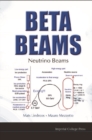 Beta Beams: Neutrino Beams - eBook