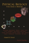 Physical Biology: From Atoms To Medicine - eBook