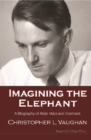 Imagining The Elephant: A Biography Of Allan Macleod Cormack - eBook