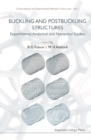 Buckling And Postbuckling Structures: Experimental, Analytical And Numerical Studies - eBook