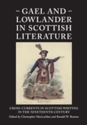 Gael and Lowlander in Scottish Literature - eBook