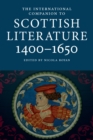 The International Companion to Scottish Literature 1400-1650 - eBook