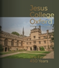 Jesus College, Oxford : A 450th Anniversary Portrait - Book