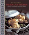 Recipes from a Moroccan Kitchen: A Wonderful Collection 75 Recipes Evoking the Glorious Tastes and Textures of the Traditional Food of Morocco - Book