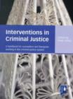 Interventions in Criminal Justice : A Textbook for Working in the Criminal Justice System - Book