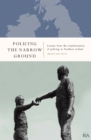 Policing the Narrow Ground: Lessons from the Transformation of Policing in Northern Ireland - eBook