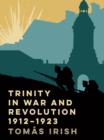 Trinity in war and revolution 1912-1923 - eBook