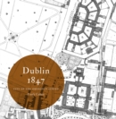 Dublin 1847: city of the Ordnance Survey - eBook