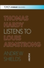 Thomas Hardy Listens to Louis Armstrong - Book