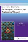 Innovative Graphene Technologies : Evaluation and Applications Volume 2 - Book