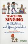 Teaching Singing to Children and Young Adults - Book