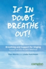 If in Doubt, Breathe Out! : Breathing and Support Based on the Accent Method - Book