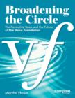 Broadening the Circle : The Formative Years and the Future of The Voice Foundation - Book
