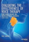 Evaluating the Effectiveness of Voice Therapy : Functional, Organic and Neurogenic Voice Disorders - Book