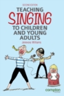 Teaching singing to children and young adults - Book