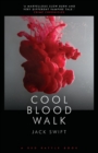 Cool Blood Walk - Book