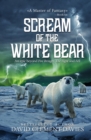 Scream of The White Bear - Book