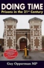 Doing Time : Prisons in the 21st Century - Book