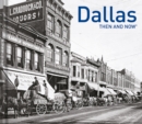 Dallas Then and Now® - Book