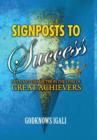 Signposts to Success : Faith and Character in the Lives of Great Achievers (Hb) - Book