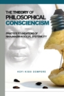 Theory of Philosophical Consciencism : Practice Foundations of Nkrumaism in Social Systemicity - Book