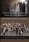 NIGERIAN FILM CULTURE AND THE IDEAOF THE NATION - eBook
