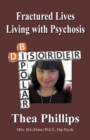 Fractured Lives : Living with Psychosis - Book
