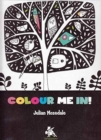 Colour Me In! - Book