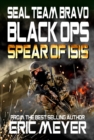 Seal Team Bravo : Black Ops - Spear of Isis - Book