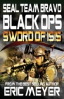 Seal Team Bravo : Black Ops - Sword of Isis - Book