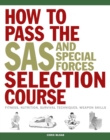 SAS Training Manual : How to Get Fit Enough to Pass a Special Forces Selection Course - eBook