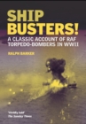Ship Busters! : A Classic Account of RAF Torpedo-Bombers in WWII - eBook