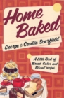 Home Baked : A Little Book of Bread, Cakes and Biscuit Recipes - eBook