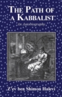 The Path of a Kabbalist : An Autobiography - Book