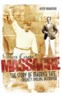 Then Came Massacre : The Extraordinary Story of England's Maurice Tate - eBook