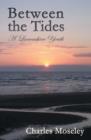 Between the Tides : A Lancashire Youth - Book