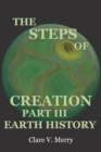 The Steps of Creation Part III : Earth History - Book