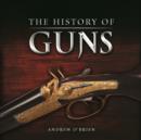 A History of Guns - Book