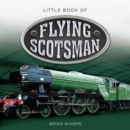 Little Book of Flying Scotsman - Book