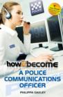 How to Become a Police Communications Officer (999 Emergency Operator) - Book