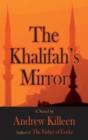 The Khalifah's Mirror - eBook